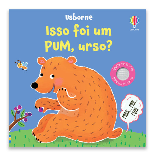 Isso foi um pum, urso?