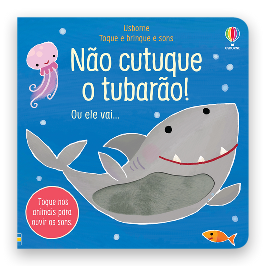 Não cutuque o tubarão!